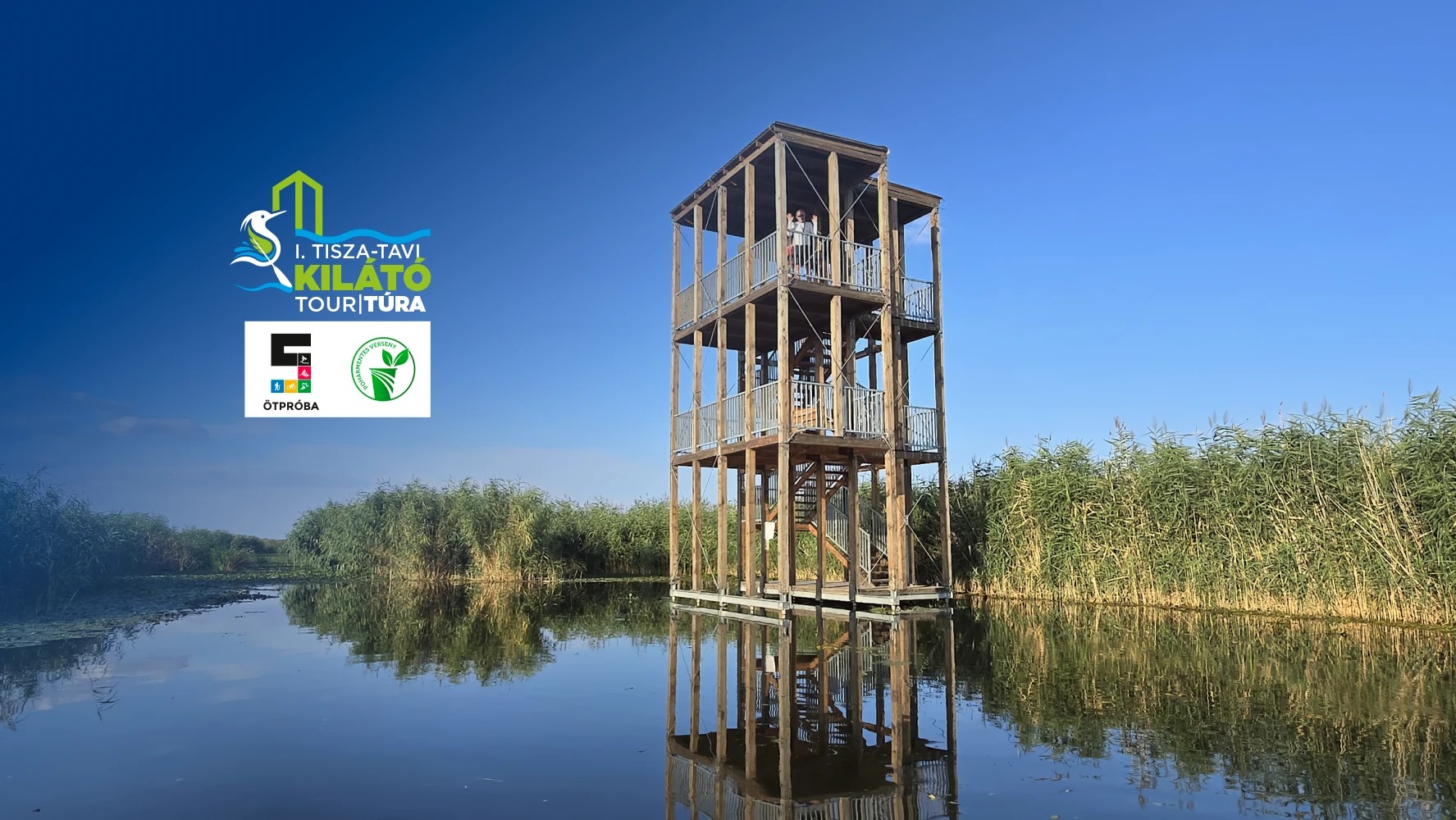 Tisza - tavi Kilátó TourTúra - hosszú túra